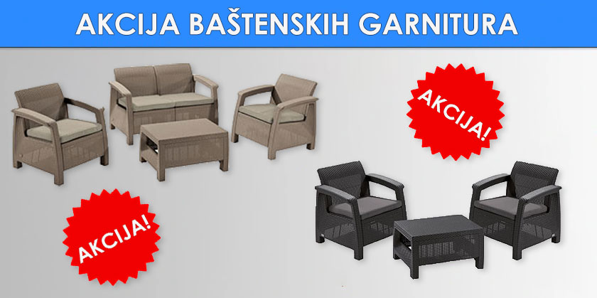 AKCIJA bastenskih garnitura 2022